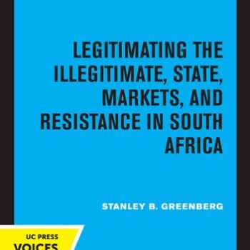 Ebook Legitimating the Illegitimate State, Markets, and Resistance in South Africa cheap pdf