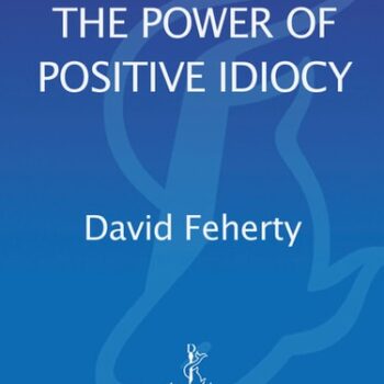 Ebook The Power of Positive Idiocy cheap pdf
