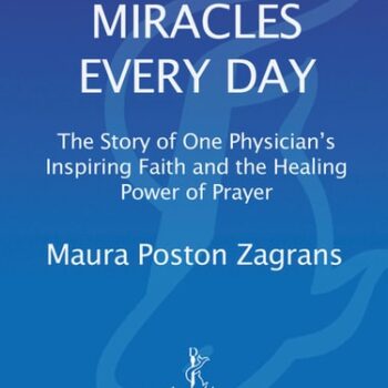 Ebook Miracles Every Day: The Story of One Physician’s Inspiring Faith and the Healing Power of Prayer cheap pdf