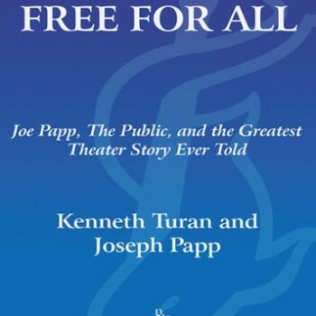 Ebook Free for All: Joe Papp, The Public, and the Greatest Theater Story Ever Told cheap pdf