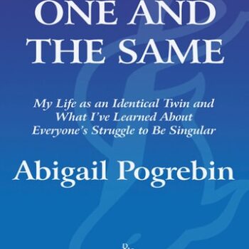 Ebook One and the Same: My Life as an Identical Twin and What I’ve Learned About Everyone’s Struggle to Be Singular cheap pdf