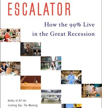 Ebook Down the Up Escalator: How the 99 Percent Live in the Great Recession cheap pdf