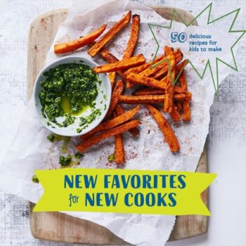 Ebook New Favorites for New Cooks: 50 Delicious Recipes for Kids to Make [A Cookbook] cheap pdf