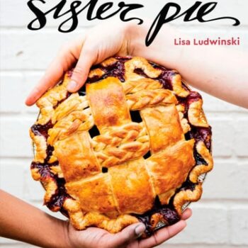 Ebook Sister Pie: The Recipes and Stories of a Big-Hearted Bakery in Detroit [A Baking Book] cheap pdf