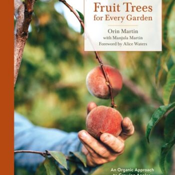 Ebook Fruit Trees for Every Garden: An Organic Approach to Growing Apples, Pears, Peaches, Plums, Citrus, and More cheap pdf