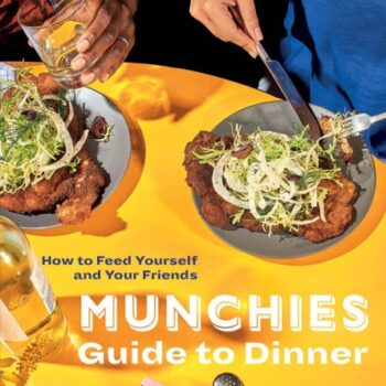 Ebook MUNCHIES Guide to Dinner: How to Feed Yourself and Your Friends [A Cookbook] cheap pdf
