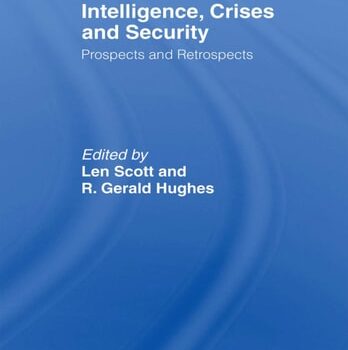Ebook Intelligence, Crises and Security: Prospects and Retrospects (Studies in Intelligence) cheap pdf