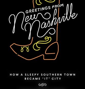 Ebook Greetings from New Nashville: How a Sleepy Southern Town Became “It” City cheap pdf