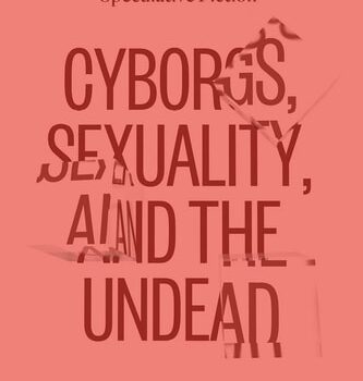 Ebook Cyborgs, Sexuality, and the Undead: The Body in Mexican and Brazilian Speculative Fiction cheap pdf
