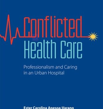 Ebook Conflicted Health Care: Professionalism and Caring in an Urban Hospital cheap pdf