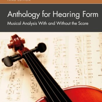 Ebook Anthology for Hearing Form: Musical Analysis With and Without the Score cheap pdf