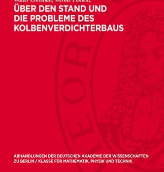 Ebook Über den Stand und die Probleme des Kolbenverdichterbaus Konstruktive Entwicklung der Kolbendampfmaschine auf ihren Hauptanwendungsgebieten in den letzten zehn Jahren cheap pdf