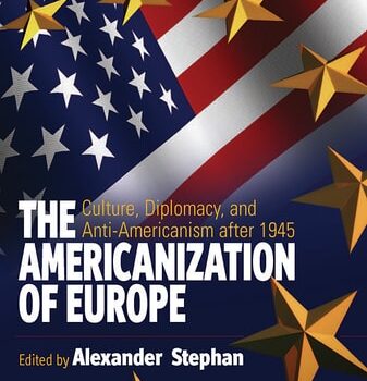 Ebook The Americanization of Europe: Culture, Diplomacy, and Anti-Americanism after 1945 cheap pdf