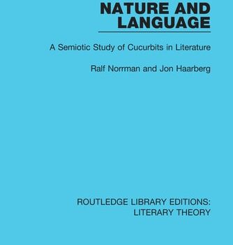 Ebook Nature and Language A Semiotic Study of Cucurbits in Literature cheap pdf
