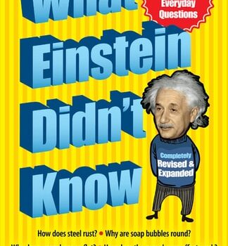 Ebook What Einstein Didn’t Know: Scientific Answers to Everyday Questions cheap pdf