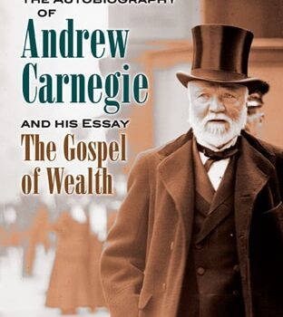 Ebook The Autobiography of Andrew Carnegie and His Essay The Gospel of Wealth (Dover Thrift Editions: Biography/Autobiography) cheap pdf
