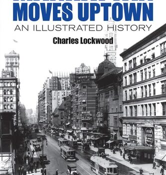 Ebook Manhattan Moves Uptown: An Illustrated History (New York City) cheap pdf