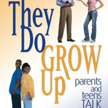 Ebook They Do Grow Up: Parents and Teens Talk cheap pdf