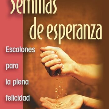 Ebook Semillas de esperanza: Escalones para la plena felicidad cheap pdf