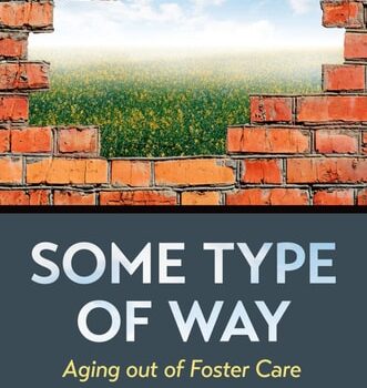 Ebook Some Type of Way: Aging out of Foster Care cheap pdf