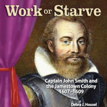 Ebook Work or Starve: Caption John Smith and the Jamestown Colony ebook cheap pdf