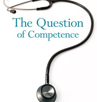 Ebook The Question of Competence: Reconsidering Medical Education in the Twenty-First Century (The Culture and Politics of Health Care Work) cheap pdf