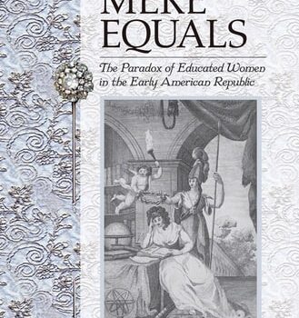 Ebook Mere Equals: The Paradox of Educated Women in the Early American Republic cheap pdf