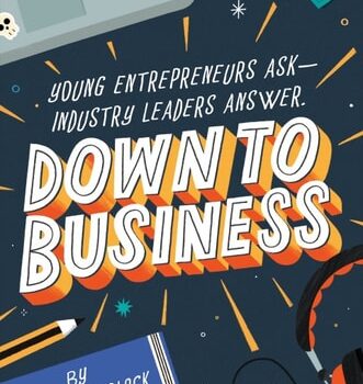 Ebook Down to Business: 51 Industry Leaders Share Practical Advice on How to Become a Young Entrepreneur cheap pdf