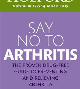 Ebook Say No To Arthritis: The proven drug-free guide to preventing and relieving arthritis (Optimum Nutrition Handbook) cheap pdf