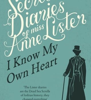 Ebook The Secret Diaries Of Miss Anne Lister: Vol. 1: I Know My Own Heart cheap pdf