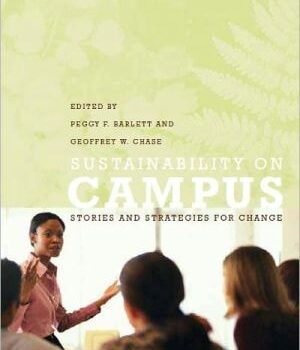 Ebook Sustainability on Campus: Stories and Strategies for Change (Urban and Industrial Environments) cheap pdf Ebook Sustainability on Campus: Stories and Strategies for Change (Urban and Industrial Environments) cheap pdf