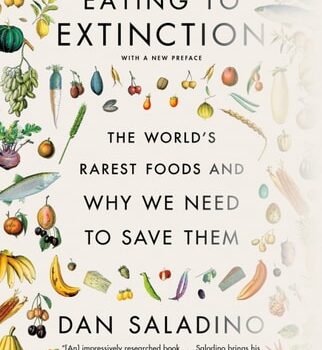 Ebook Eating to Extinction: The World’s Rarest Foods and Why We Need to Save Them cheap pdf