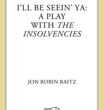 Ebook I’ll Be Seein’ Ya: A Play: with The Insolvencies cheap pdf