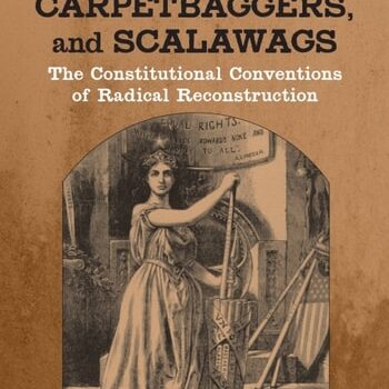Ebook Blacks, Carpetbaggers, and Scalawags: The Constitutional Conventions of Radical Reconstruction cheap pdf