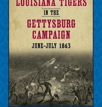 Ebook The Louisiana Tigers in the Gettysburg Campaign, June-July 1863 cheap pdf