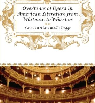 Ebook Overtones of Opera in American Literature from Whitman to Wharton cheap pdf