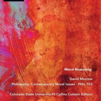 Ebook Moral Reasoning – PHIL 103 Colorado State University-Ft Collins Custom Edition cheap pdf